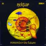 Nektar - Remember The Future | Releases | Discogs