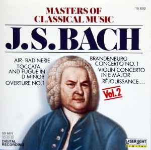 Johann Sebastian Bach - Masters Of Classical Music, Vol.2: J.S. Bach