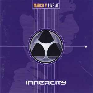 Marco V - Live At Innercity 2000