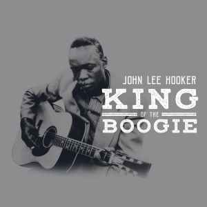 John Lee Hooker - King Of The Boogie album cover