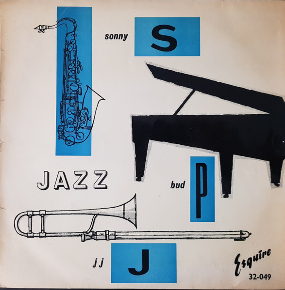 Sonny Stitt / Bud Powell / J.J. Johnson – Sonny Stitt / Bud Powell