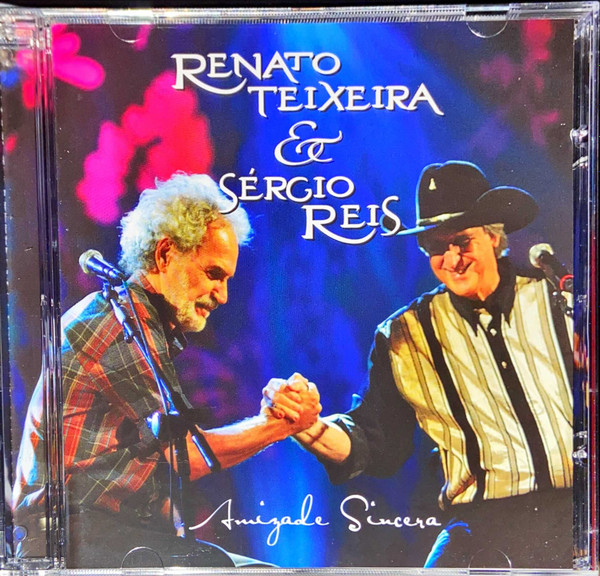 Renato Teixeira & Sérgio Reis – Amizade Sincera (CD) - Discogs