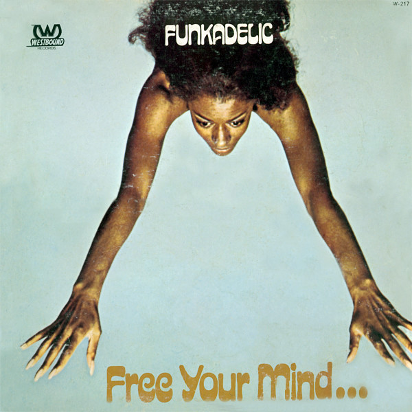 Funkadelic – Free Your Mind And Your Ass Will Follow (1975 
