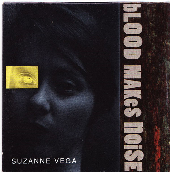 Suzanne Vega - Blood Makes Noise | Releases | Discogs