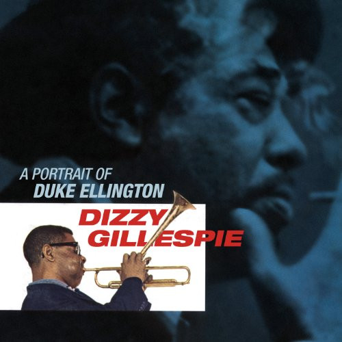 Dizzy Gillespie And His Orchestra - A Portrait Of Duke Ellington