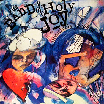 The Band Of Holy Joy – Positively Spooked (1990, Vinyl) - Discogs