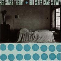Red Stars Theory – But Sleep Came Slowly (1997, Blue Translucent 