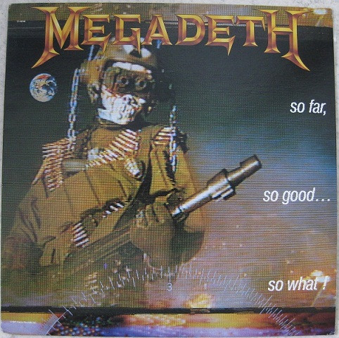 Megadeth – So Far, So Good So What! (1988, Vinyl) - Discogs