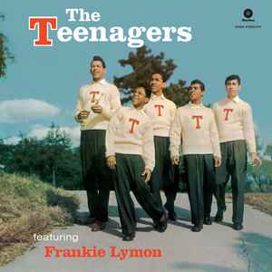 The Teenagers - The Teenagers Featuring Frankie Lymon