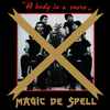 Magic De Spell - A Body In A Snare
