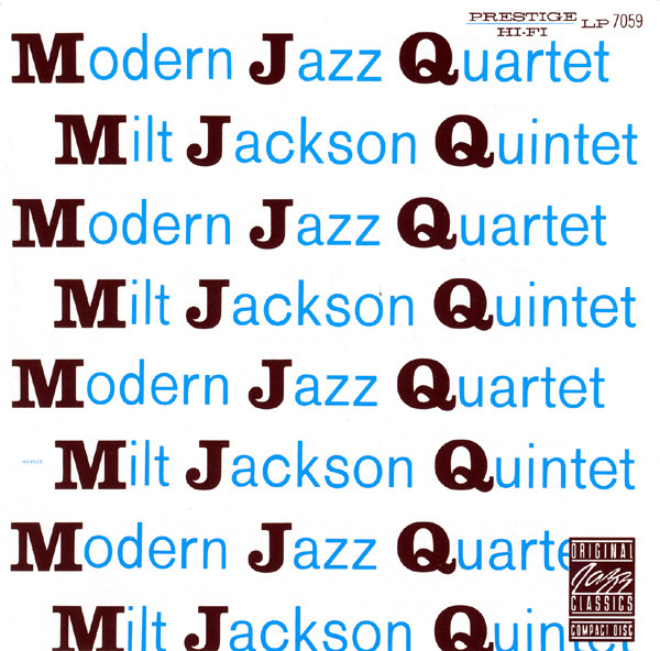 Modern Jazz Quartet / Milt Jackson Quintet – MJQ (2006, CD) - Discogs