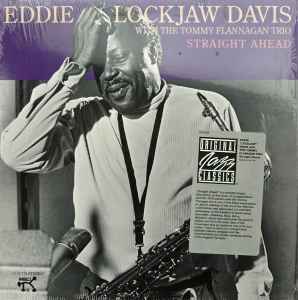 Eddie Lockjaw Davis With The Tommy Flanagan Trio – Straight Ahead