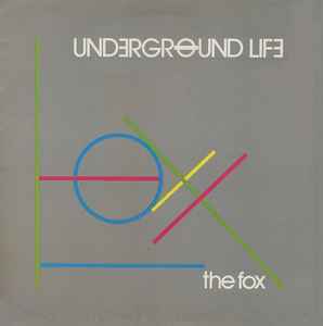 Underground Life - The Fox