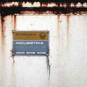 B.R. Stylers - Indubstria album cover