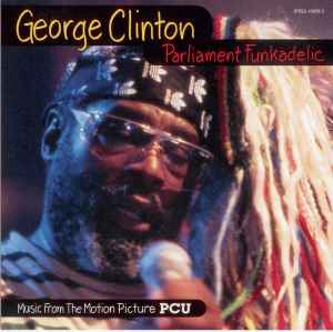 George Clinton - Music From The Motion Picture PCU album cover