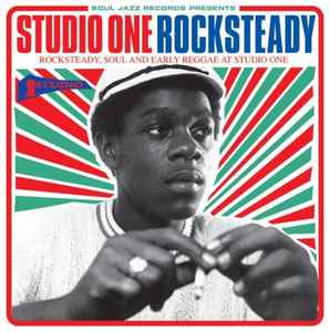 Various - Studio One Rocksteady (Rocksteady, Soul And Early Reggae At Studio One)