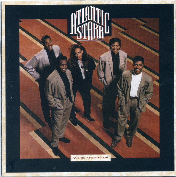 Atlantic Starr - We're Movin' Up | Releases | Discogs