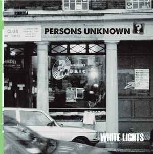 White Lights - Persons Unknown ?