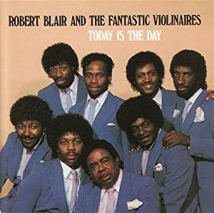 lataa albumi Robert Blair And The Fantastic Violinaires - Today Is The Day