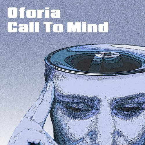 ladda ner album Oforia - Call To Mind