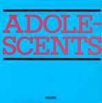 Cover of Adolescents, 2005-01-00, Vinyl