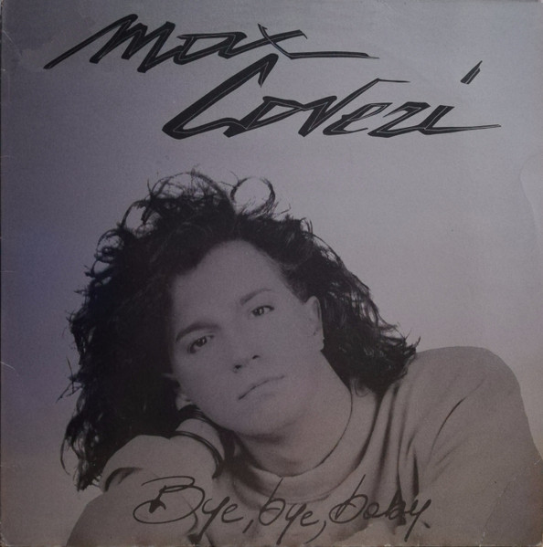 Max Coveri – Bye Bye Baby (1988, Vinyl) - Discogs