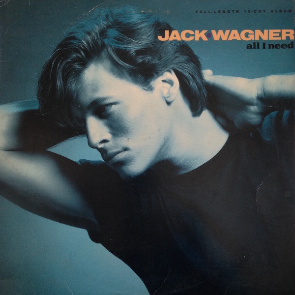 Jack Wagner – All I Need (1984, Allied Pressing, Vinyl) - Discogs