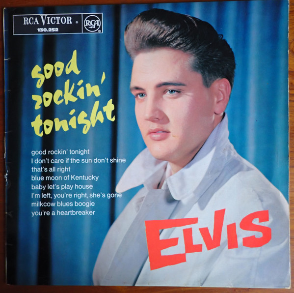 Elvis Presley - Good Rockin' Tonight | Releases | Discogs