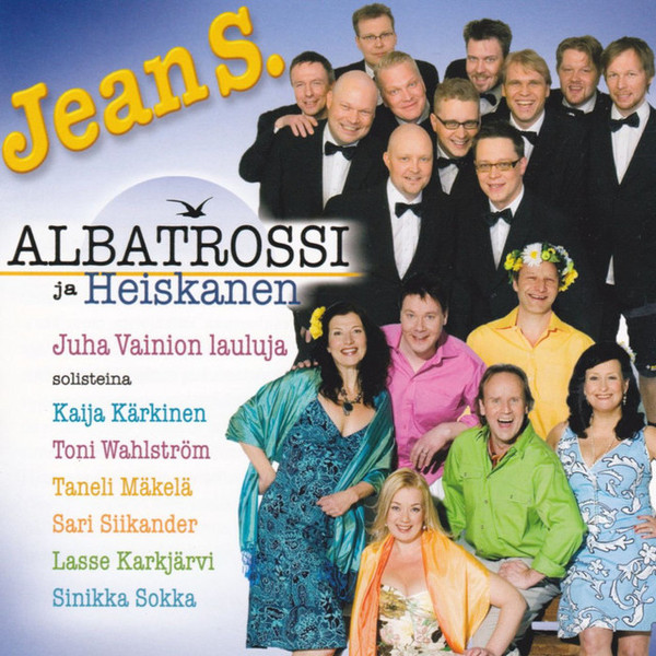 Jean S. – Albatrossi Ja Heiskanen - Juha Vainion Lauluja (2007, CD) -  Discogs