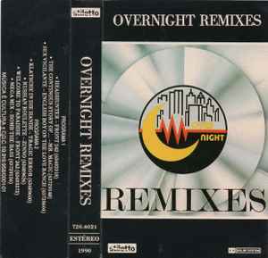 Overnight Remixes 1990 Cassette  Discogs 