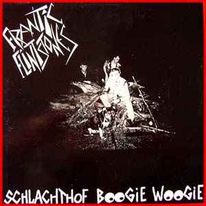 Schlachthof Boogie Woogie - Frantic Flintstones