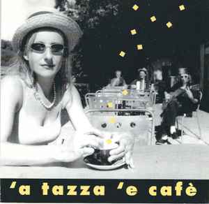 'A Tazza 'E Cafè - Canzoni Napoletane Album-Cover