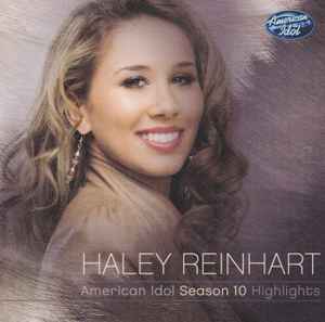 Haley Reinhart - American Idol Season 10 Highlights album cover