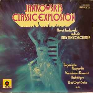 Horst Jankowski Und Sein RIAS Tanzorchester - Jankowski's Classic Explosion