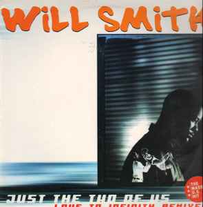 Will Smith - Just The Two Of Us 
