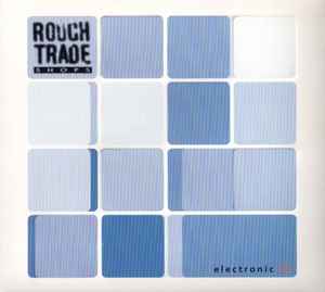 Rough Trade Shops Electronic 01 - Various