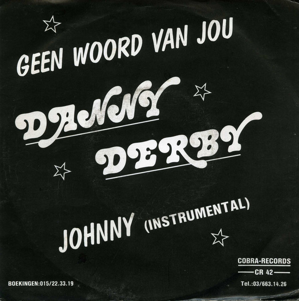 Geen Woord Van Jou / Johnny