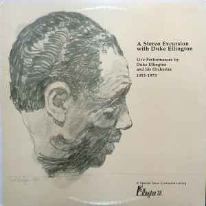 Duke Ellington And His Orchestra - A Stereo Excursion With Duke Ellington - Live Performances By Duke Ellington And His Orchestra 1953-1973 album cover