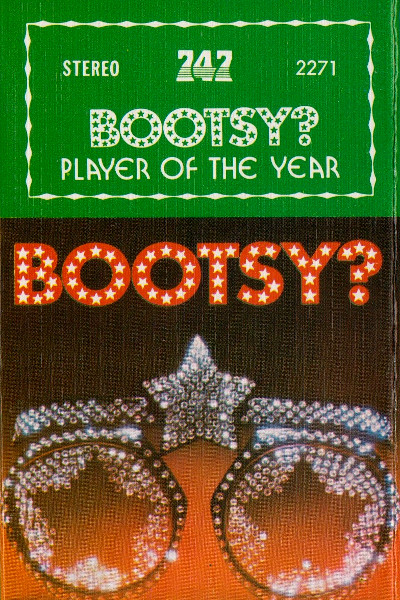 Bootsy's Rubber Band - Bootsy? Player Of The Year | Releases | Discogs