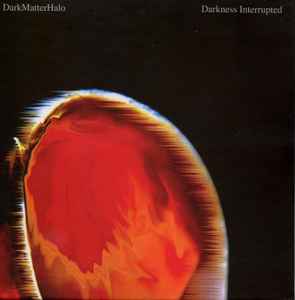 DarkMatterHalo - Darkness Interrupted album cover