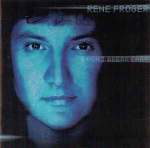 René Froger - I Don't Break Easy album cover