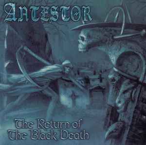 Antestor - The Return Of The Black Death