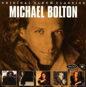 Michael Bolton - Original Album Classics album cover