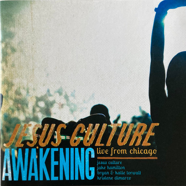 Jesus Culture – Awakening - Live From Chicago (2011, CD) - Discogs