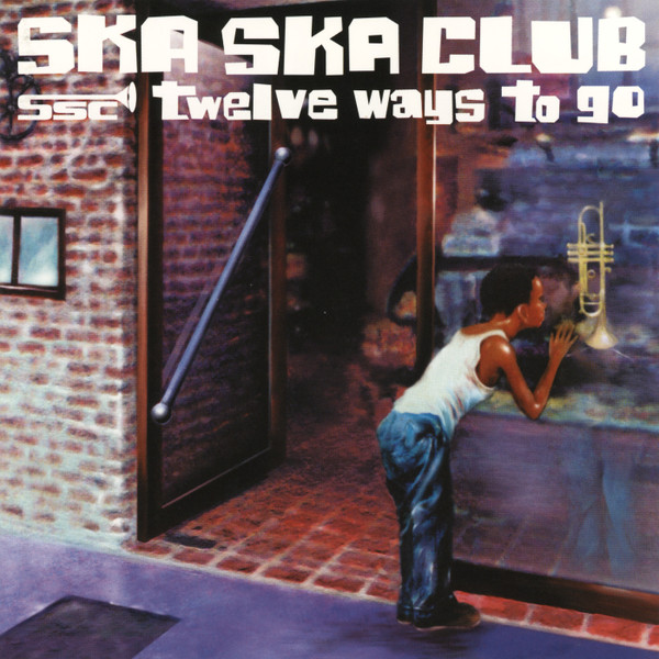 Ska Ska Club – Twelve Ways To Go (2001, CD) - Discogs