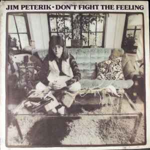 Jim Peterik - Don't Fight The Feeling | Releases | Discogs