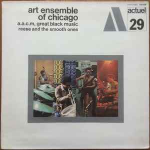 Art Ensemble Of Chicago – Reese And The Smooth Ones (1971