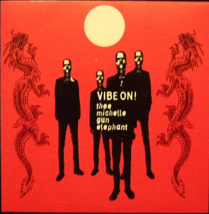 Thee Michelle Gun Elephant – Vibe On! (1998, Vinyl) - Discogs