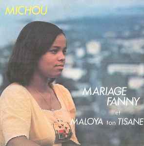 Mariage Fanny / Maloya Ton Tisane - Michou
