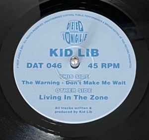 Living In The Zone / The Warning / Don't Make Me Wait - Kid Lib